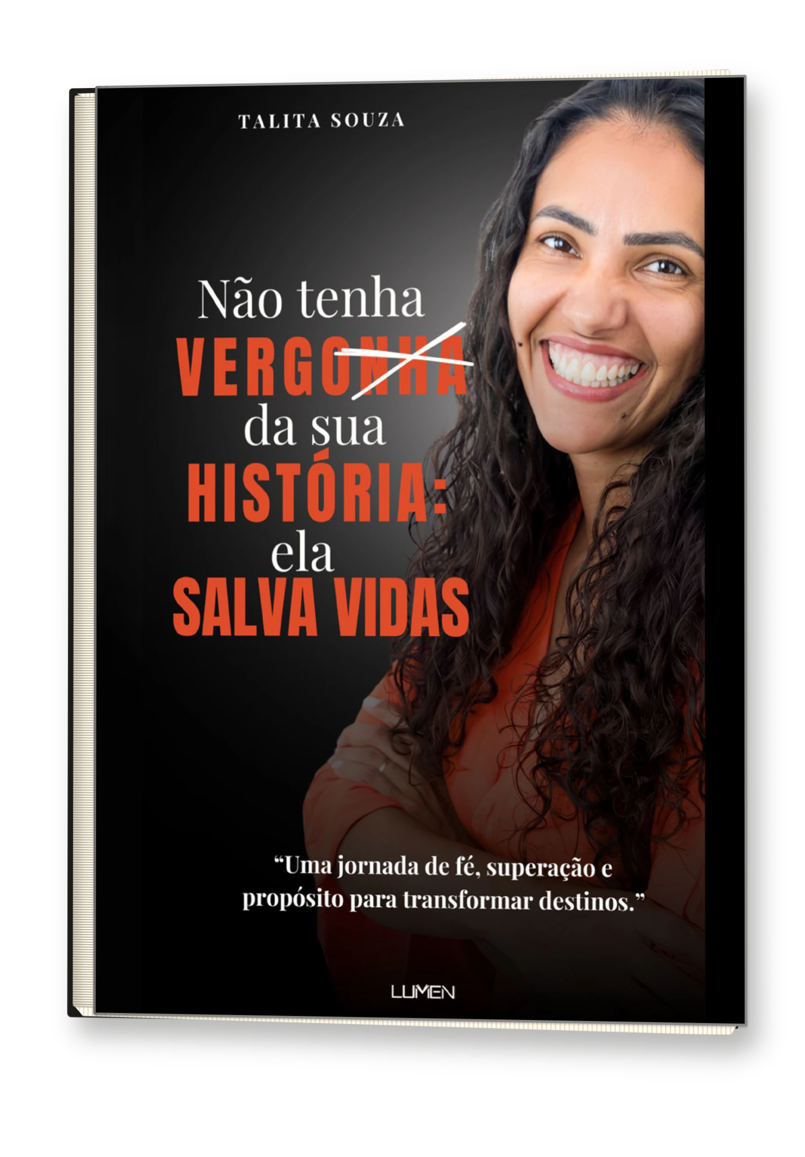Livro Não Tenha Vergonha, de Talita Souza